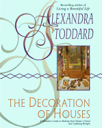 Item #285049 The Decoration of Houses (Harperresource Book). Alexandra Stoddard