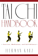 Item #283224 The Tai Chi Handbook. Herman Kauz