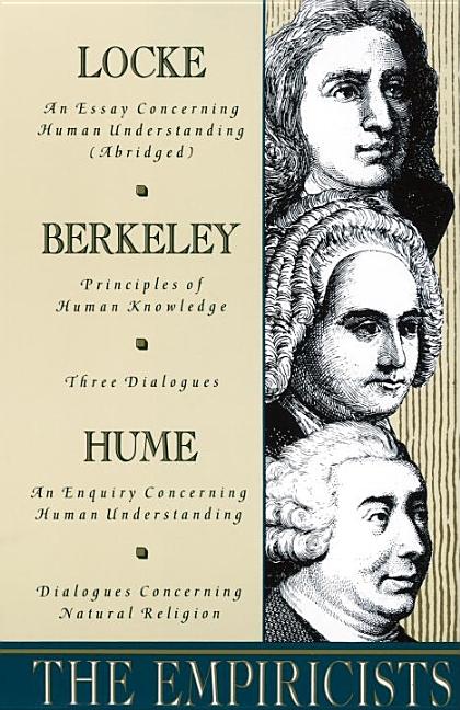 Item #280387 The Empiricists: Locke: Concerning Human Understanding; Berkeley: Principles of...