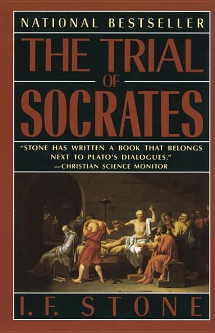 Item #268813 The Trial of Socrates. I. F. Stone