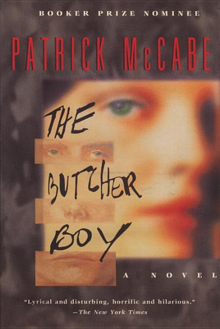 Item #286967 The Butcher Boy: A Novel. Patrick McCabe