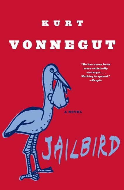 Item #253434 Jailbird: A Novel. Kurt Vonnegut