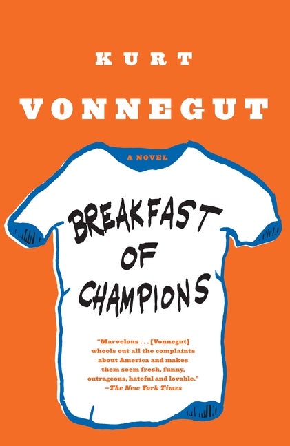Item #226497 Breakfast of Champions: A Novel. Kurt Vonnegut