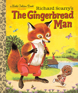 Item #268427 Richard Scarry's The Gingerbread Man (Little Golden Book). Nancy Nolte