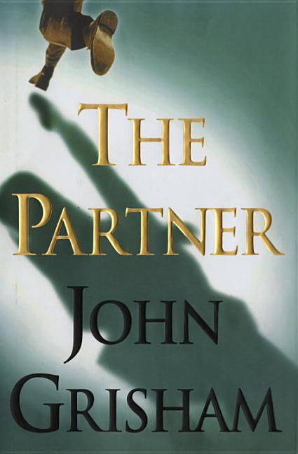 Item #249938 The Partner: A Novel. John Grisham