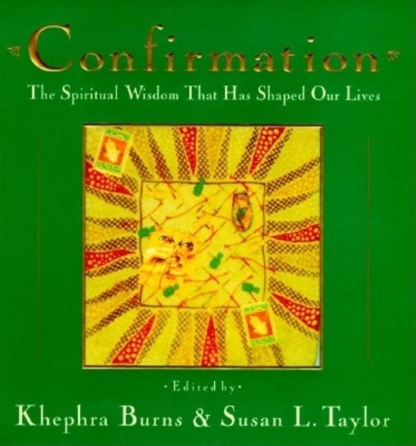 Item #239514 Confirmation: The Spiritual Wisdom That Has Shaped Our Lives