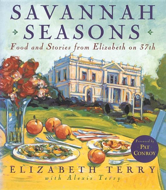 Item #285621 Savannah Seasons. Elizabeth Terry, Alexis Terry