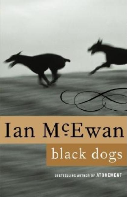 Item #287163 Black Dogs: A Novel. Ian McEwan
