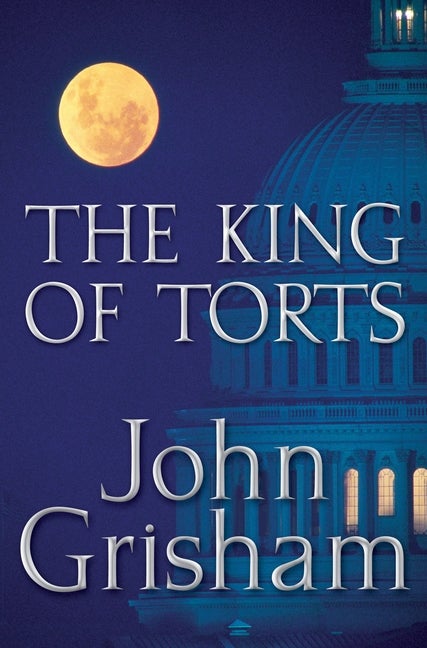 Item #270403 The King of Torts. John Grisham.