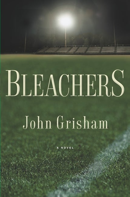 Item #261023 Bleachers. John Grisham.