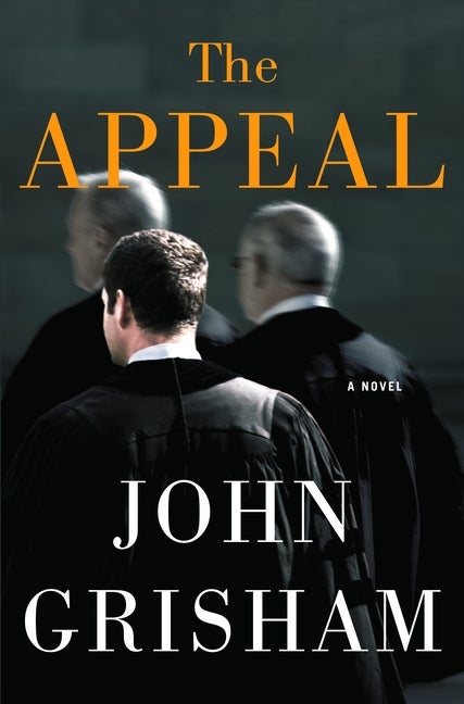 Item #283421 The Appeal: A Novel SIGNED. John Grisham