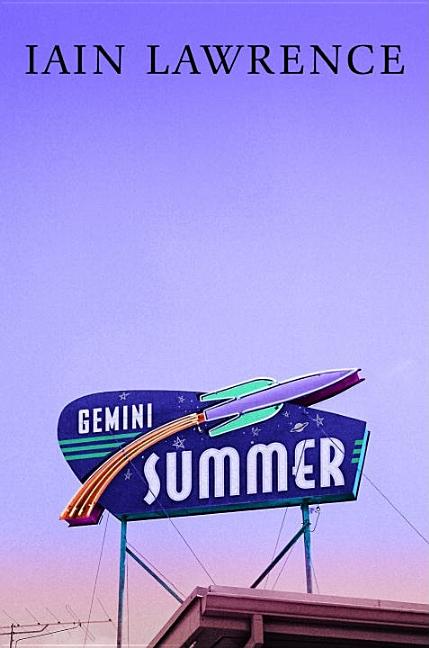 Item #128612 Gemini Summer. Iain Lawrence
