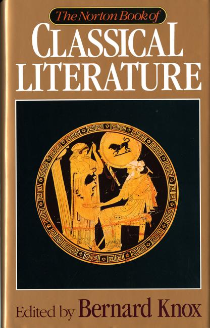 Item #1001952 The Norton Book of Classical Literature