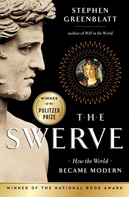 Item #286270 The Swerve: How the World Became Modern. Stephen Greenblatt