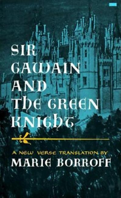 Item #1002215 Sir Gawain and the Green Knight (A New Verse Translation). Marie Borroff