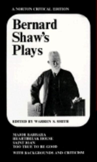 Item #285328 Bernard Shaw's Plays: Major Barbara, Heartbreak House, Saint Joan, Too True to Be...