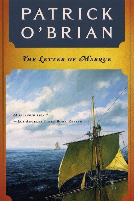 Item #280033 The Letter of Marque (Aubrey/Maturin Novels, 12) (Book 12). Patrick O'Brian