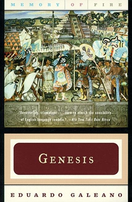 Item #269372 Genesis (Memory of Fire Trilogy, Part 1). Eduardo Galeano