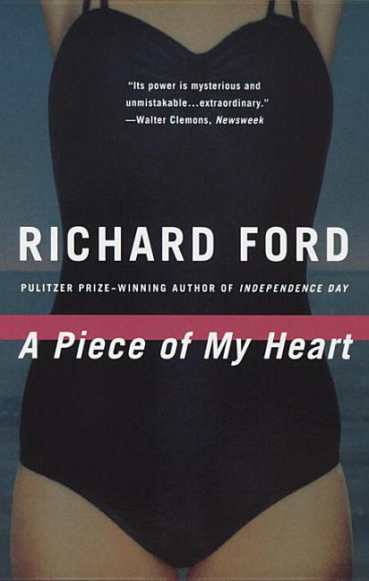Item #277806 A Piece of My Heart. Richard Ford