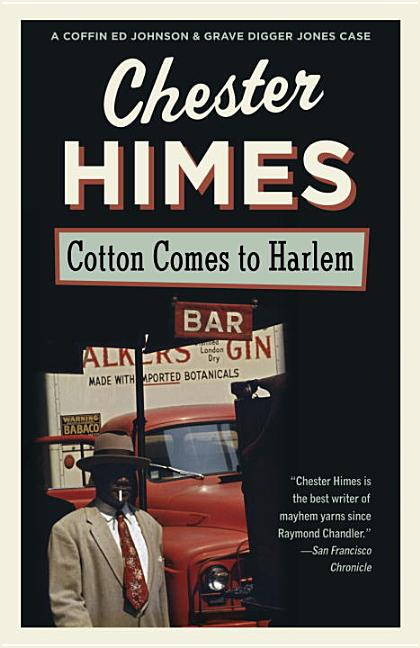 Item #227233 Cotton Comes to Harlem. Chester Himes