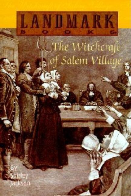 Item #262486 The Witchcraft of Salem Village (Landmark Books). Shirley Jackson