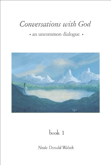 Item #283516 Conversations with God: An Uncommon Dialogue, Book 1. Neale Donald Walsch