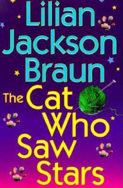 Item #279718 The Cat Who Saw Stars. Lilian Jackson Braun