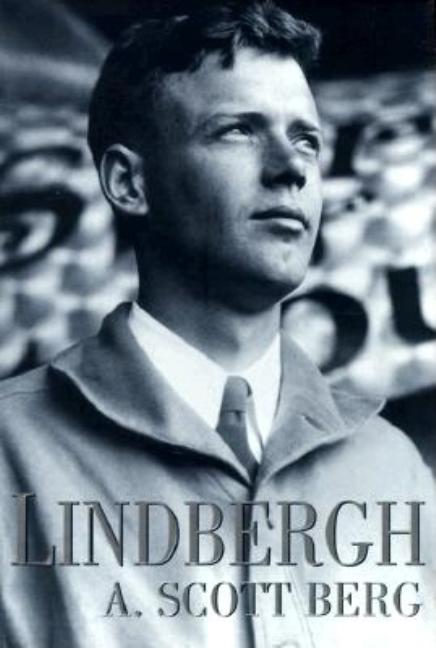 Item #251634 Lindbergh. A. Scott Berg