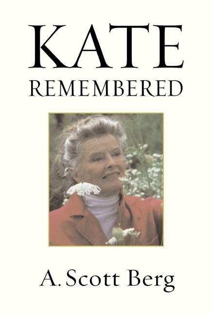 Item #234407 Kate Remembered. A. Scott Berg