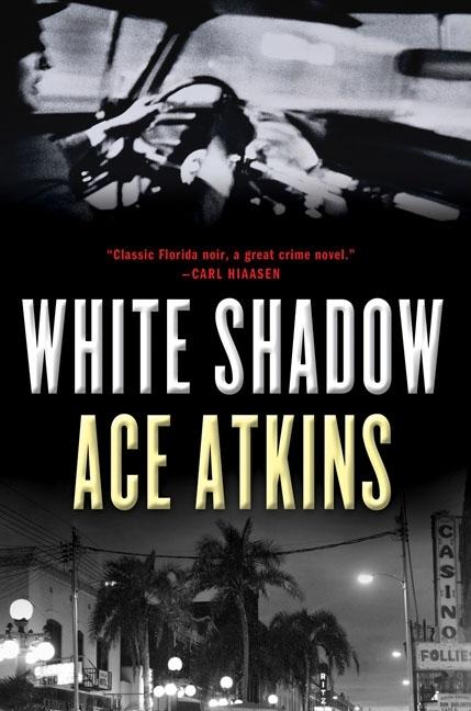 Item #1001303 White Shadow. Ace Atkins