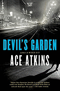 Item #1001305 Devil's Garden. Ace Atkins