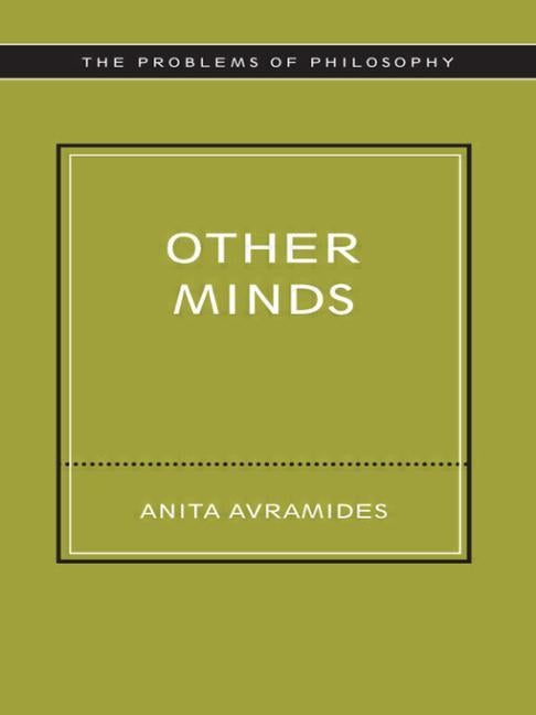 Item #266087 Other Minds (Problems of Philosophy). Anita Avramides
