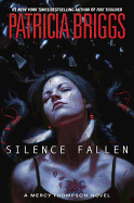 Item #1001155 Silence Fallen (A Mercy Thompson Novel). Patricia Briggs