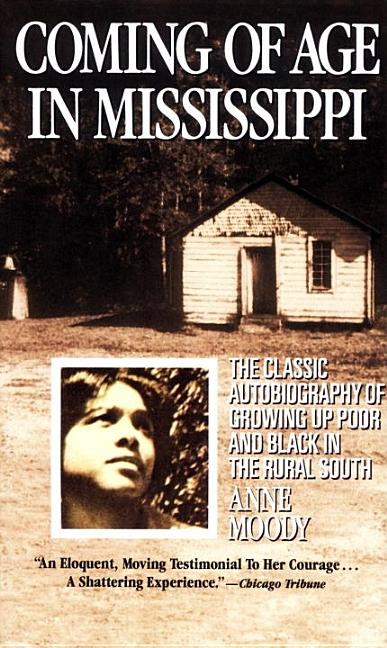 Item #227271 Coming of Age in Mississippi: The Classic Autobiography of Growing Up Poor and Black...