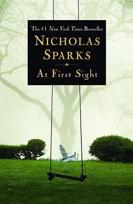 Item #1001684 At First Sight. Nicholas Sparks