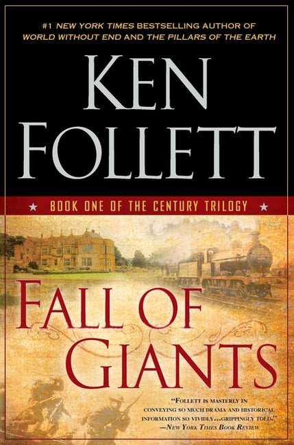 Item #281563 Fall of Giants: Book One of the Century Trilogy. Ken Follett