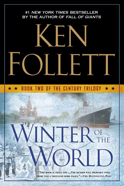 Item #281564 Winter of the World: Book Two of the Century Trilogy. Ken Follett