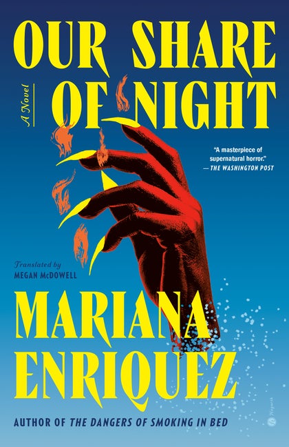 Item #282995 Our Share of Night: A Novel. Mariana Enriquez
