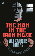 Item #246994 The Man in the Iron Mask (Signet Classics). Alexandre Dumas