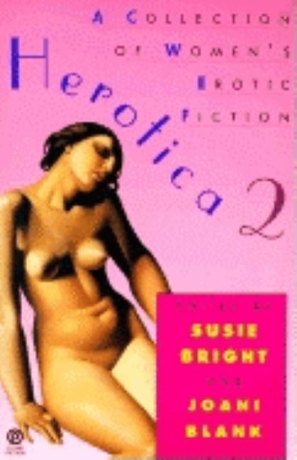 Item #269472 Herotica 2: A Collection of Women's Erotic Fiction