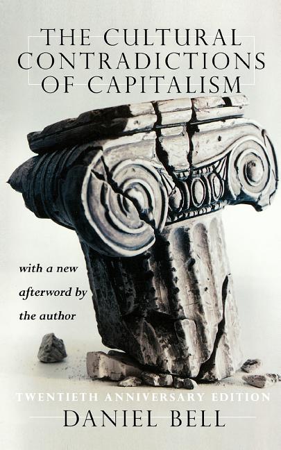 Item #262128 The Cultural Contradictions Of Capitalism. Daniel Bell