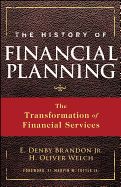 Item #231240 The History of Financial Planning: The Transformation of Financial Services. E....