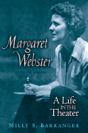 Item #1041814 Life in the Theater. Milly S. Barranger