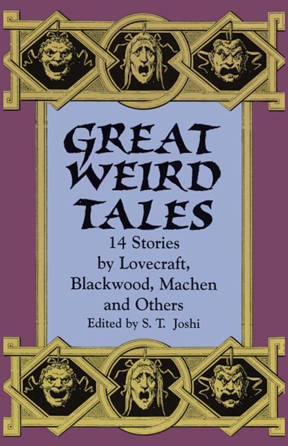 Item #1039744 Great Weird Tales: 14 Stories by Lovecraft, Blackwood, Machen and Others