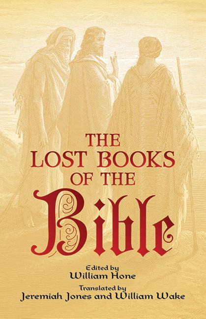 Item #229268 The Lost Books of the Bible (Dover Value Editions