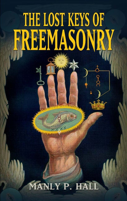 Item #227574 The Lost Keys of Freemasonry (Dover Occult). Manly P. Hall