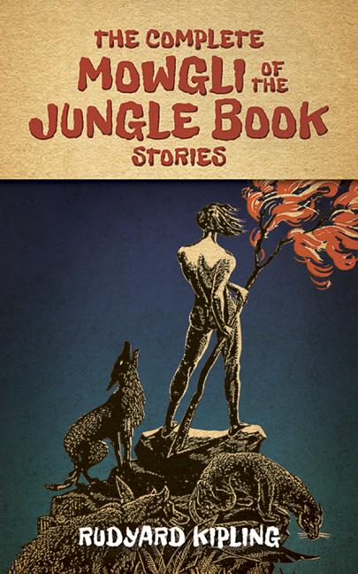 Item #228030 The Complete Mowgli of the Jungle Book Stories (Dover Children's Classics). Rudyard...