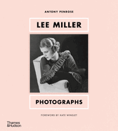 Item #280524 Lee Miller: Photographs. Antony Penrose