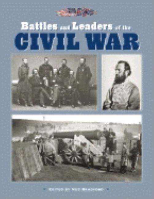 Item #175232 Battles and Leaders of the Civil War. Ned Bradford