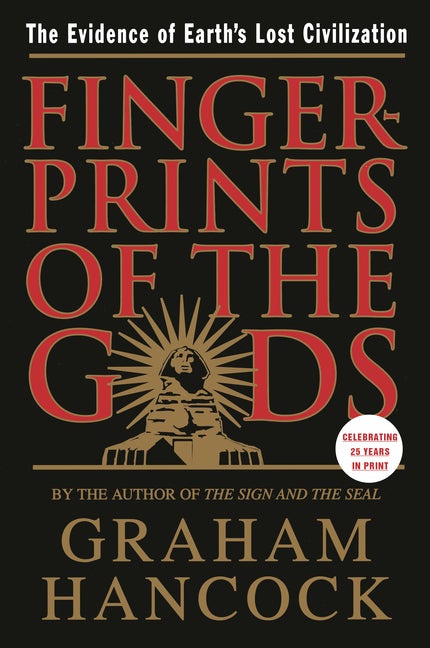 Item #227576 Fingerprints of the Gods: The Evidence of Earth's Lost Civilization. Graham Hancock